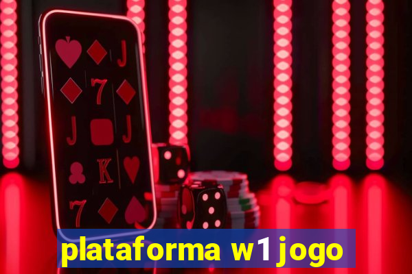 plataforma w1 jogo